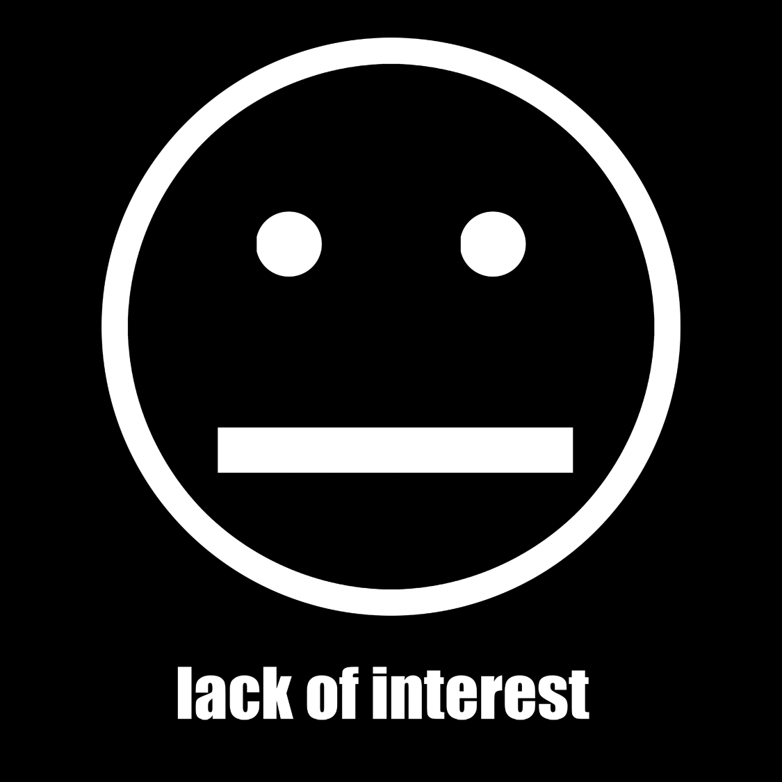 Lack Of Interest